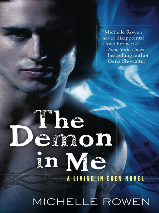 Title details for The Demon in Me by Michelle Rowen - Available